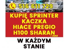Skup Sprinter Kaczka Hiace Pregio H100 Vario Hilux w124 Sharan 24/H GOTÓWKA